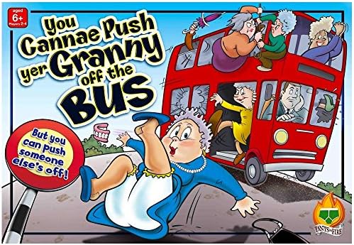 You Cannae Push yer Granny off the Bus