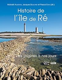 Histoire de l'île de Ré, des origines à nos jours