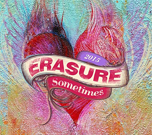 Erasure - Sometimes - 2015 - Zortam Music
