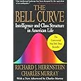 The Bell Curve: Intelligence and Class Structure in American Life (A Free Press Paperbacks Book)