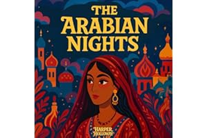 Arabian Nights: Illustrated - Retold for Young Readers (Lantern Kids Classics Library)