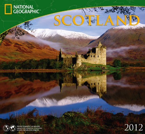 2012 Scotland - National Geographic Wall calendar by Zebra Publishing Corp.
