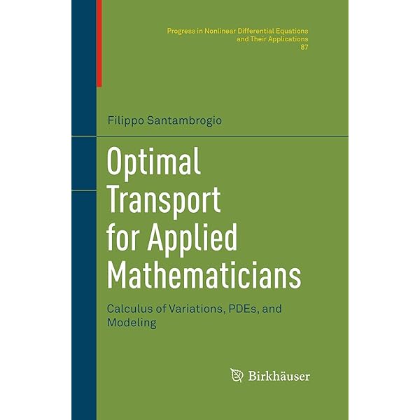 Optimal Transport for Applied Mathematicians: Calculus of