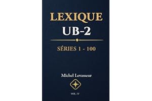 LEXIQUE UB-2 SÉRIES 1 - 100: Version Française originale