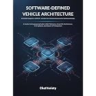 Software-Defined Vehicle Architecture: AUTOSAR Adaptive, SOME/IP, and Service-Oriented Automotive Software Design (Software-Defined Vehicle Engineering Series)