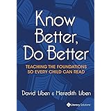Know Better, Do Better: Teaching the Foundations So Every Child Can Read
