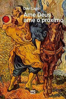 Livro Ame a Deus, ame o próximo