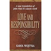 Love & Responsibility: New Transla