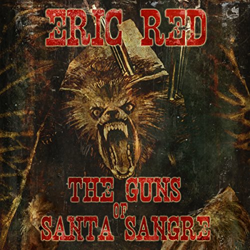 The Guns of Santa Sangre
