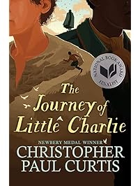 The Journey of Little Charlie (National Book Award Finalist)