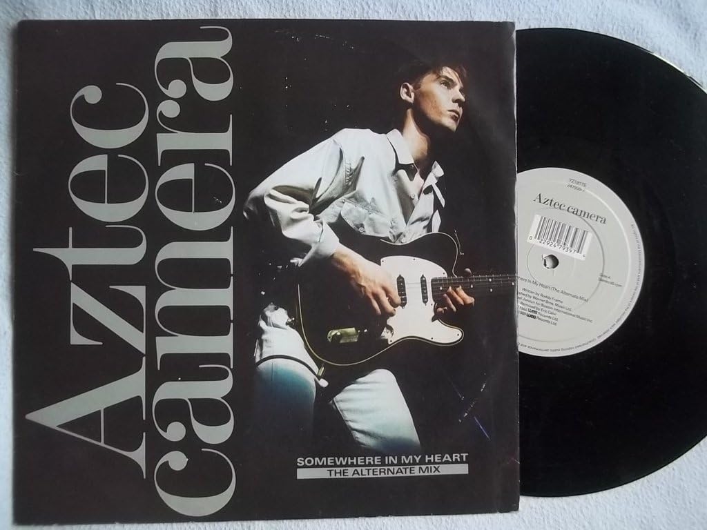 Aztec Camera / Somewhere In My Heart