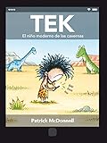 Tek. El niño moderno de las cavernas