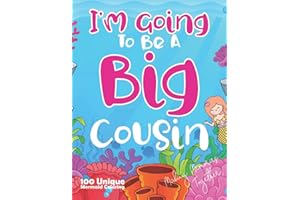 I'm Going To Be A Big Cousin Cute Mermaid: Cute Mermaid Gift For big cousin, brother or sister, girls, boys 100 Unique Mermaid Coloring Book with Funny, Easy, and Relaxing