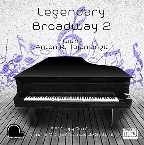 Legendary Broadway 2 - General Midi Compatible Music on 3.5" DD 720k Floppy Disk for Player Piano Systems and Digital Pianos