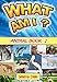 What Am I? Animal Book 2 - Children's Animal Book Series of Amazing Photos, Fun Facts and Colorful Cartoons: Animal Fun Facts, Animal Pictures, Animal Facts for Kids