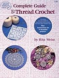 Complete Guide to Thread Crochet by 