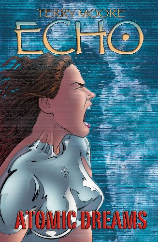 Echo Volume 2: Atomic Dreams by Terry Moore