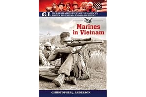 Marines in Vietnam (G.I. The Illustrated History of the American Solder, his Uniform and his Equipment)