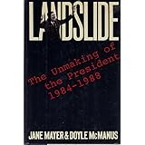 Landslide: The Unmaking of the President, 1984-1988