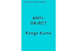 Architecture Words 2: Anti-Object