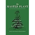 The Master Plant: Tobacco in Lowland South America