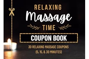 Massage Time Coupon Book – 30 Relaxing Massage Coupons (5, 15, & 30 Minutes): Perfect Gift for Stress Relief & Pampering!