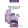 Precalculus for Everybody: The most effective introduction to Calculus