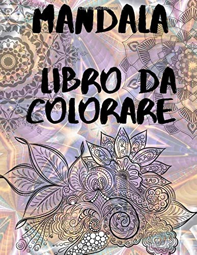 Regali Di Natale 2020 Bambini.Mandala Libro Da Colorare Per Ragazzi Ragazze Bambini E Adulti Libro Da Colorare Per Il Relax Perfetto Per Ragazze Regali Di Natale Italian Edition Sam Mand 9781671214996 Amazon Com Books