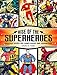 Rise of the Superheroes: Greatest Silver Age Comic Books and Characters by David Tosh