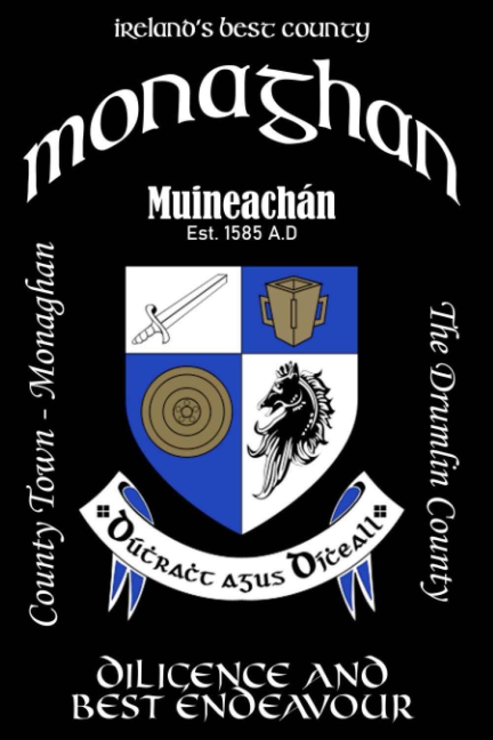 Monaghan Ireland Notebook Gift Souvenir Journal: 120 Lined Page 6x9 Notebook / Journal Celebrating the Irish County of Monaghan
