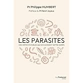 PARASITES : CES HOTES INVISIBLES QUI ENVAHISENT NOTRE CORPS
