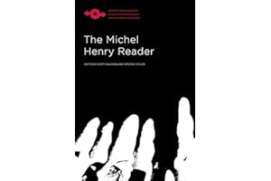 The Michel Henry Reader (Studies in Phenomenology and Existential Philosophy)
