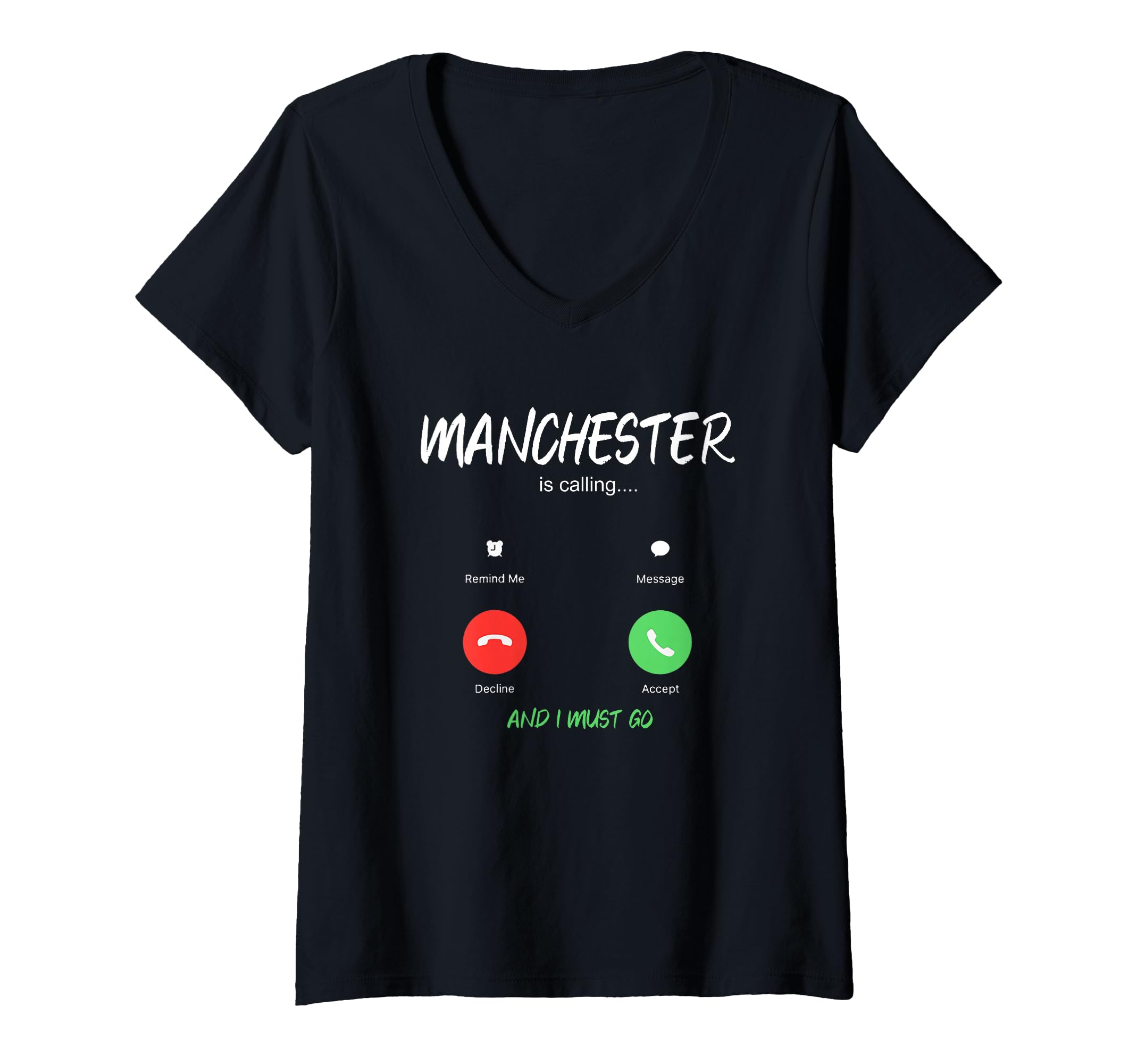 Womens Manchester Is Calling And I Must Go England Traveling V-Neck T-Shirt