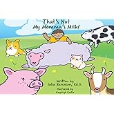 That's Not My Momma's Milk! VEGAN BOARD BOOK