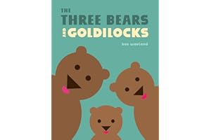 The Three Bears and Goldilocks