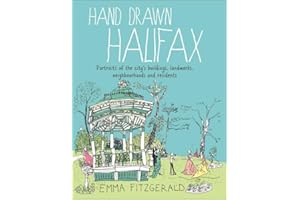 Hand Drawn Halifax: Portraits of the city's buildings, landmarks, neighbourhoods and residents
