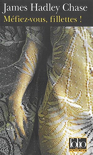 Méfiez-vous, fillettes !