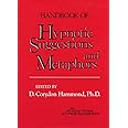 Handbook of Hypnotic Suggestions and Metaphors
