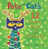 Pete the Cat’s 12 Groovy Days of Christmas