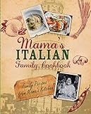 Mama's Italian Family Cookbook