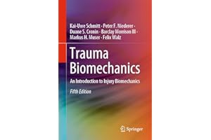 Trauma Biomechanics: An Introduction to Injury Biomechanics