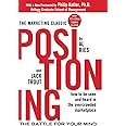 Positioning: The Battle for Your Mind