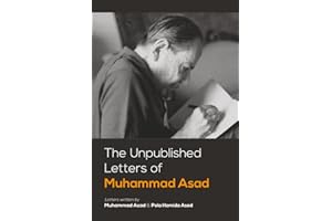 The Unpublished Letters of Muhammad Asad