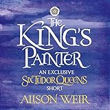 The King's Painter by Alison Weir, Esther Wane