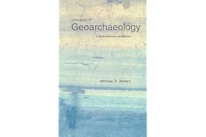 Principles of Geoarchaeology: A North American Perspective