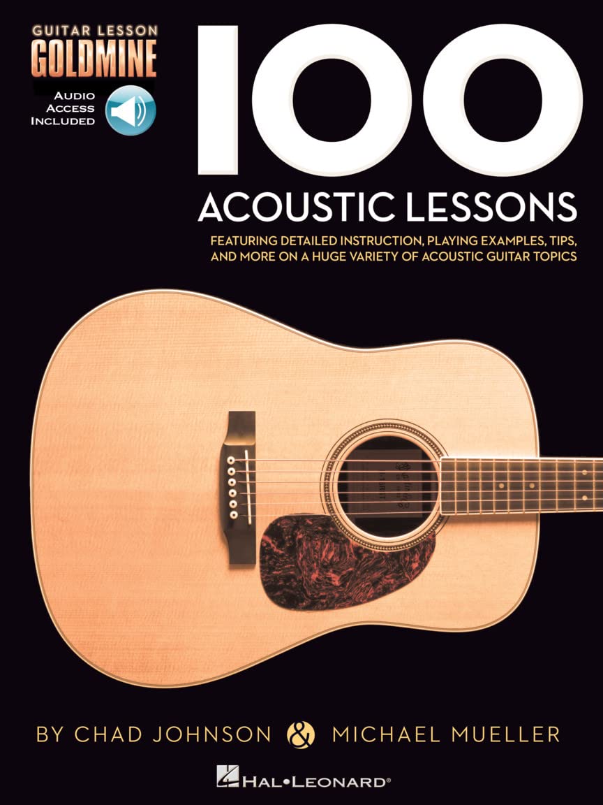 100 Acoustic Lessons. Includes Audio Online: Guitar Lesson Goldmine Series