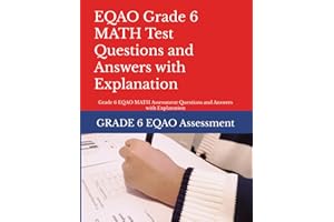 Student Evaluation EQAO Grade 6 MATH Test Pre: Grade 6 EQAO MATH Assessment Questions and Answers with Explanation