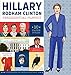 Hillary Rodham Clinton Presidential Playset: Includes Ten Paper Dolls, Three Rooms of Fun, Fashion Accessories, and More!