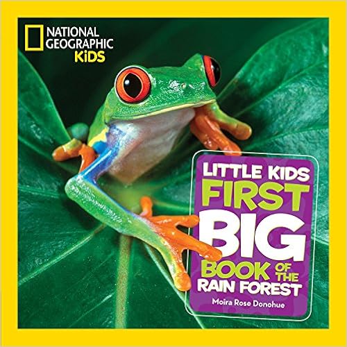 Book's Cover of National Geographic Little Kids First Big Book of the Rain Forest (National Geographic Little Kids First Big Books) (Inglés) Encuadernación de biblioteca – Ilustrado, 17 julio 2018