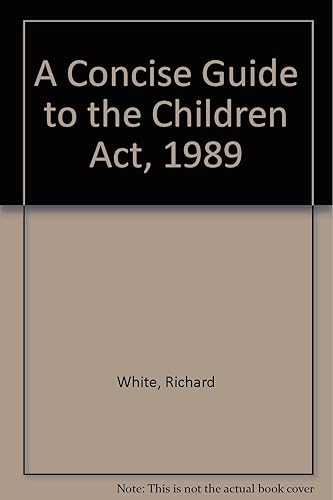 Download A Concise Guide to the Children Act, 1989 PDF